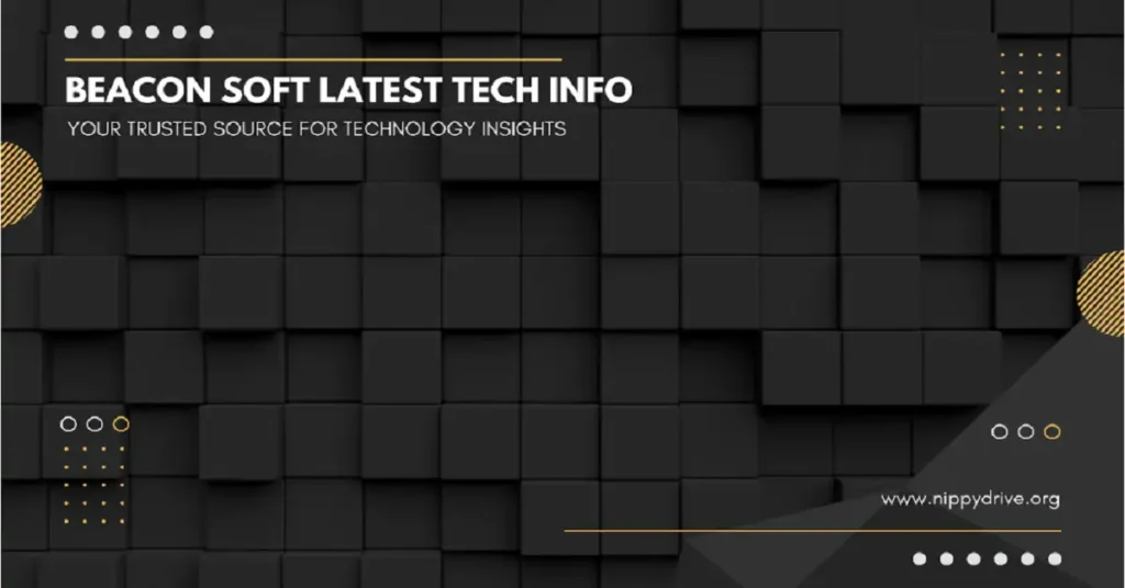 beaconsoft latest tech info